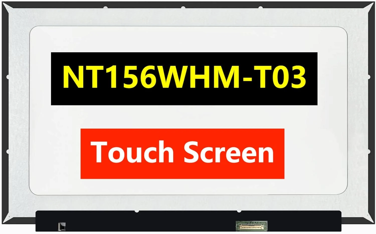 NT156WHM-T03 V8.0 V8.1 LCD LED OnCell Touch Screen Replacement for Laptop 40Pins HD 1366x768 Display